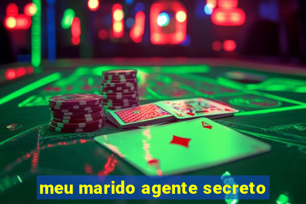 meu marido agente secreto